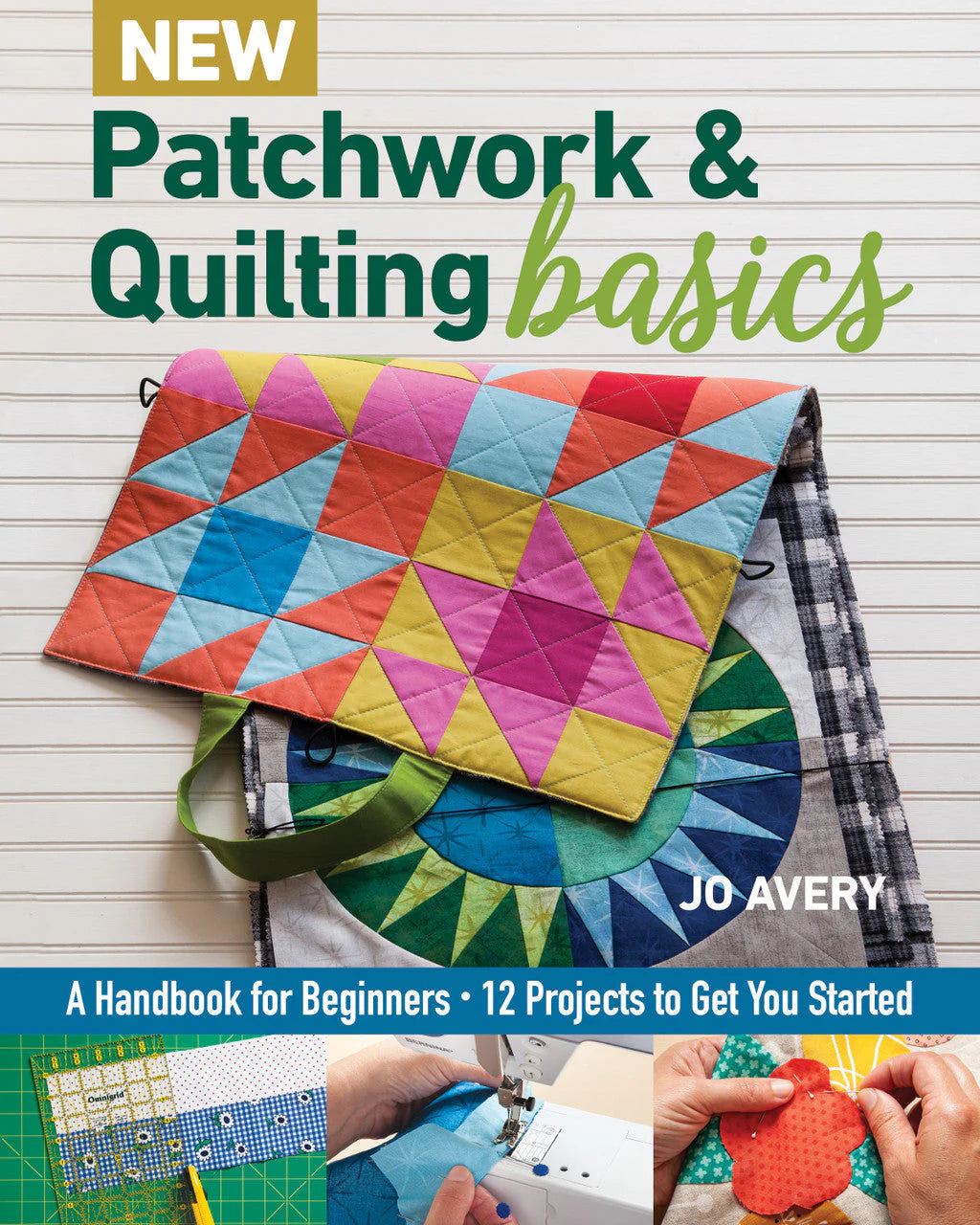 New Patchwork and Quilting Basics Book